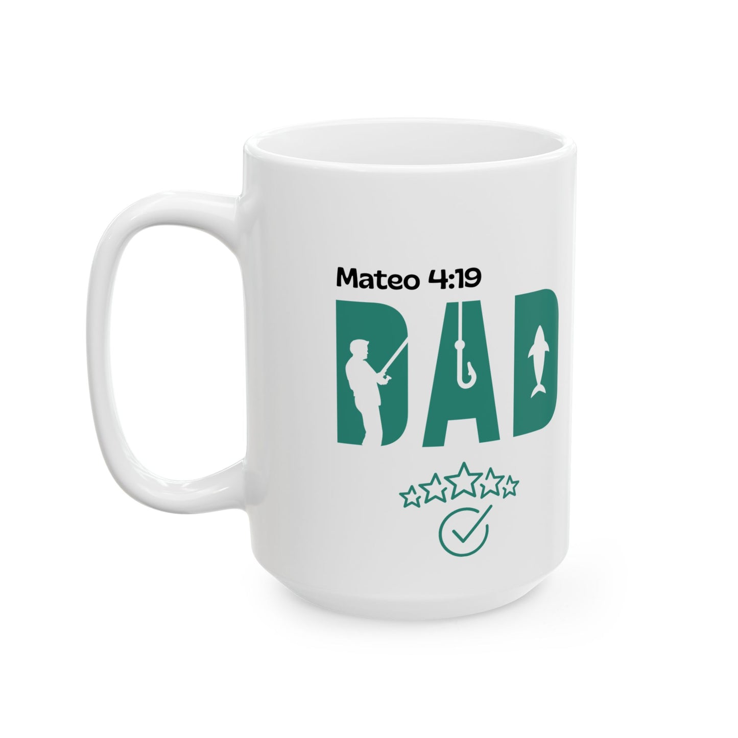 Father's Day Fishing Ceramic Mug - Funny Fishing Dad Gift, 11oz, 15oz, Perfect for Coffee Tea Lovers, Outdoor Enthusiasts