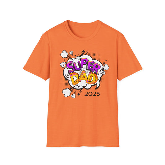 Super Dad 2025 T-Shirt, Fun Father's Day Gift, Unisex Softstyle Tee, Dad Humor Shirt, Birthday Present for Dad