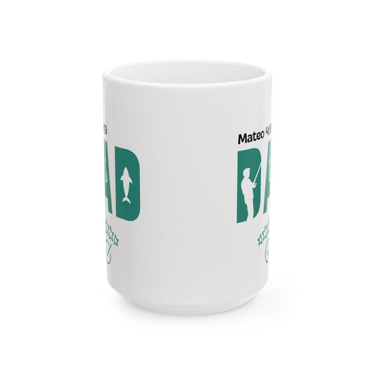 Father's Day Fishing Ceramic Mug - Funny Fishing Dad Gift, 11oz, 15oz, Perfect for Coffee Tea Lovers, Outdoor Enthusiasts